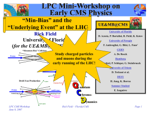 LPC Mini-Workshop on Early CMS Physics “Min-Bias” and the