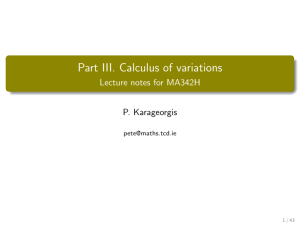 Part III. Calculus of variations Lecture notes for MA342H P. Karageorgis