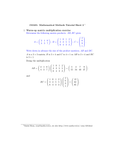 1MA01: Mathematical Methods Tutorial Sheet 2 1. Warm-up matrix multiplication exercise 2
