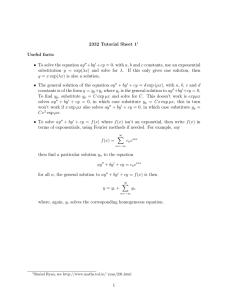 2332 Tutorial Sheet 1 Useful facts: • To solve the equation ay