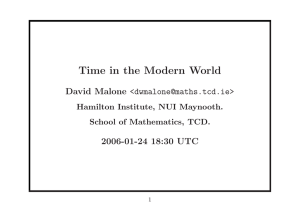 Time in the Modern World David Malone &lt;&gt; 2006-01-24 18:30 UTC