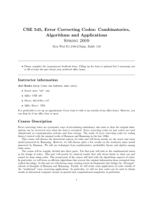 CSE 545, Error Correcting Codes: Combinatorics, Algorithms and Applications Spring 2009