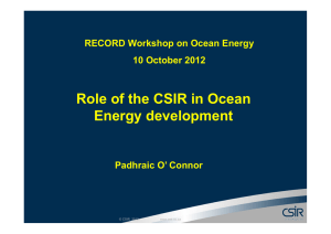 Role of the CSIR in Ocean Energy development 10 October 2012