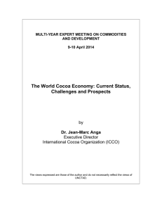 The World Cocoa Economy: Current Status, Challenges and Prospects  Dr. Jean-Marc Anga