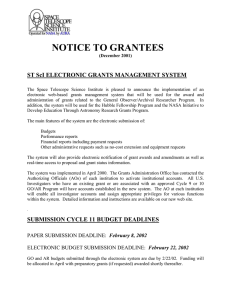 NOTICE TO GRANTEES ST ScI ELECTRONIC GRANTS MANAGEMENT SYSTEM