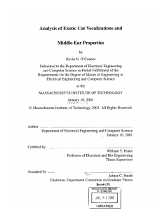 Analysis  of Exotic  Cat Vocalizations  and Middle-Ear Properties