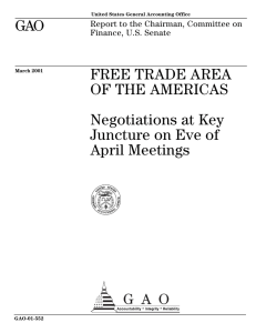 GAO FREE TRADE AREA OF THE AMERICAS Negotiations at Key