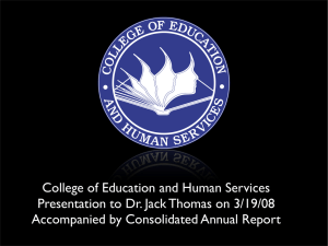 College of Education and Human Services Accompanied by Consolidated Annual Report