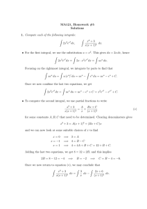 MA121, Homework #5 Solutions Compute each of the following integrals: Z