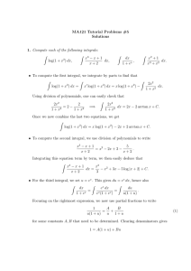 MA121 Tutorial Problems #5 Solutions Compute each of the following integrals: Z