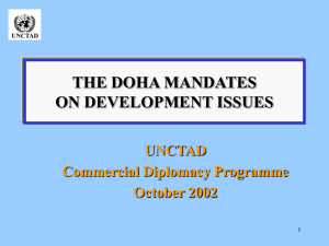 THE DOHA MANDATES ON DEVELOPMENT ISSUES UNCTAD Commercial Diplomacy Programme