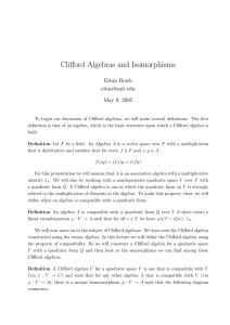 Clifford Algebras and Isomorphisms Eitan Reich  May 9, 2005