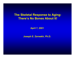 The Skeletal Response to Aging: There’s No Bones About It!
