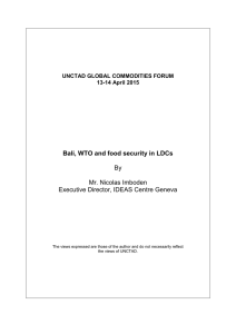 Bali, WTO and food security in LDCs  By Mr. Nicolas Imboden