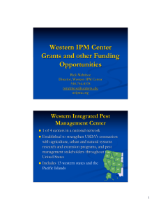 Western IPM Center Grants and other Funding Opportunities Western Integrated Pest