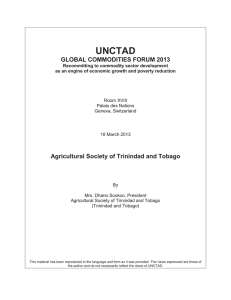 UNCTAD  GLOBAL COMMODITIES FORUM 2013 Agricultural Society of Trinindad and Tobago