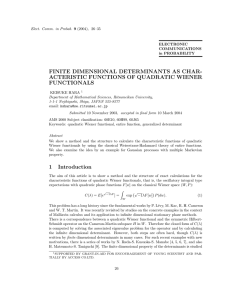 FINITE DIMENSIONAL DETERMINANTS AS CHAR- ACTERISTIC FUNCTIONS OF QUADRATIC WIENER FUNCTIONALS