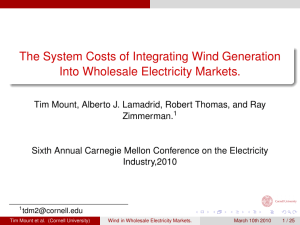 The System Costs of Integrating Wind Generation Into Wholesale Electricity Markets.