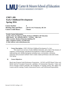 CDEV 450 Early Childhood Development Spring 2016 Course Section: