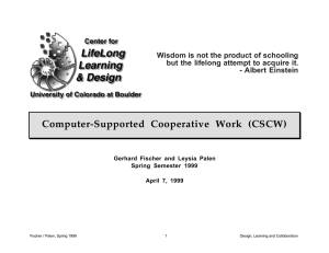 Computer-Supported Cooperative Work (CSCW) Wisdom is not the product of schooling