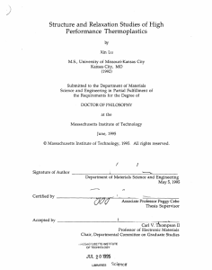 Structure and Relaxation Studies of High Performance  Thermoplastics