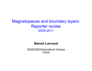 Magnetopause and boundary layers: Reporter review  Benoit Lavraud