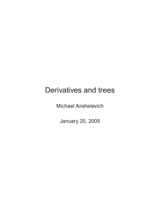 Derivatives and trees Michael Anshelevich January 20, 2005