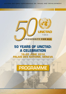 PROGRAMME 50 YEARS OF UNCTAD: A CELEBRATION 16–20 jUNE 2014