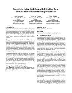 Symbiotic Jobscheduling with Priorities for a Simultaneous Multithreading Processor Allan Snavely