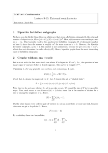 Lecture 9-10: Extremal combinatorics 1 Bipartite forbidden subgraphs 2