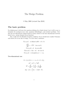 The Wedge Problem The basic problem 8 May 2008 (revised Jan 2010)