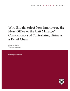 Who Should Select New Employees, the Consequences of Centralizing Hiring at