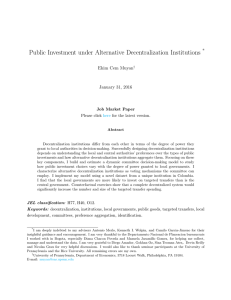 Public Investment under Alternative Decentralization Institutions * Ekim Cem Muyan January 31, 2016