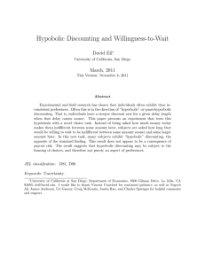 Hypobolic Discounting and Willingness-to-Wait David Eil March, 2011