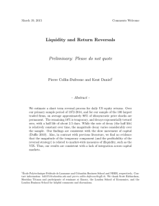 Liquidity and Return Reversals Preliminary: Please do not quote - Abstract -