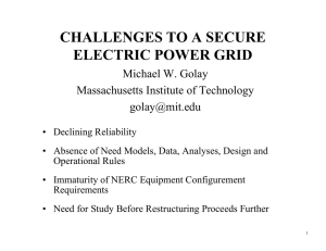 CHALLENGES TO A SECURE ELECTRIC POWER GRID Michael W. Golay