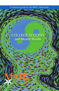 College SuCCeSS and Mental Health A resource guide for the MATC community