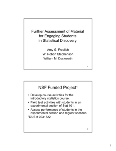 NSF Funded Project Further Assessment of Material for Engaging Students in Statistical Discovery