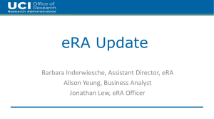 eRA Update Barbara Inderwiesche, Assistant Director, eRA Alison Yeung, Business Analyst
