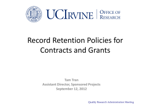 Record Retention Policies for Contracts and Grants Tam Tran Assistant Director, Sponsored Projects