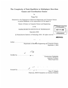 The  Complexity  of  Nash  Equilibria in ... Games  and  Coordination  Games Yang  Cai