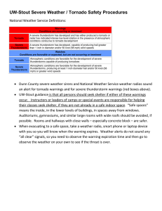 UW-Stout Severe Weather / Tornado Safety Procedures National Weather Service Definitions: 