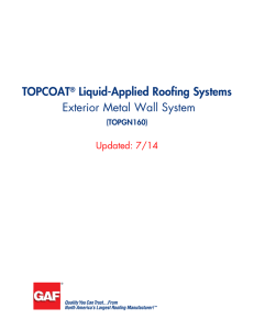 TOPCOAT Liquid-Applied Roofing Systems Exterior Metal Wall System Updated: 7/14