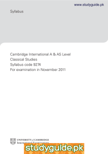 Syllabus Cambridge International A &amp; AS Level Classical Studies Syllabus code 9274