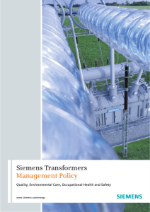 Siemens Transformers Management Policy Quality, Environmental Care, Occupational Health and Safety www.siemens.com/energy