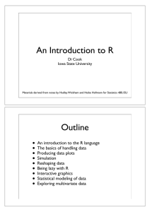 An Introduction to R Outline •