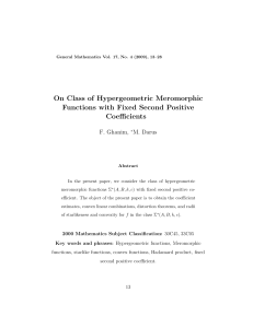 On Class of Hypergeometric Meromorphic Functions with Fixed Second Positive Coefficients F. Ghanim,