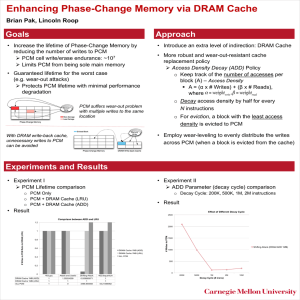 Enhancing Phase-Change Memory via DRAM Cache  Goals Approach