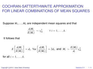 COCHRAN-SATTERTHWAITE APPROXIMATION FOR LINEAR COMBINATIONS OF MEAN SQUARES
