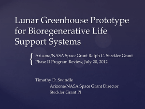{ Lunar Greenhouse Prototype for Bioregenerative Life Support Systems